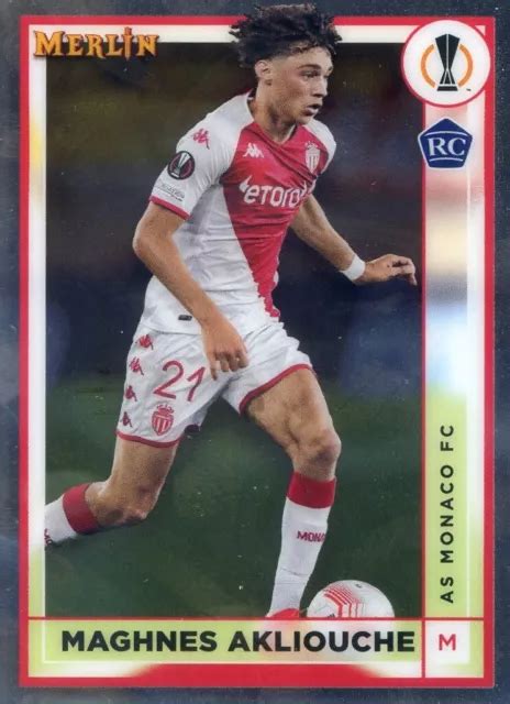 2022 23 TOPPS MERLIN Chrome UEFA N 17 Maghnes Akliouche AS Monaco FC