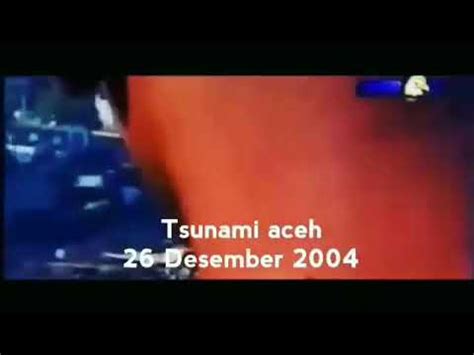 Peringati 15 Tahun TSUNAMI ACEH 26 Desember 2004 26 Desember 2019