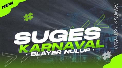 Dj Melody Suges Style Party Vibes Karnaval X Bass Blayer Drop Nulup