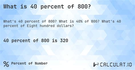 40 Por Cento De 800 - What is 40 percent of 800? - Calculatio