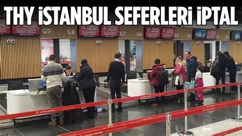 Thynin Stanbul K L U Ak Seferleri Iptal Oldu Ankara Masas