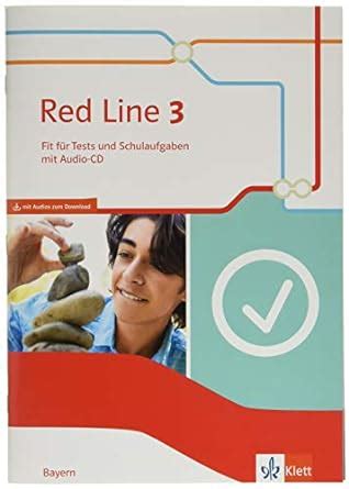 Red Line 3 Ausgabe Bayern Fit für Tests und Schulaufgaben mit Audios