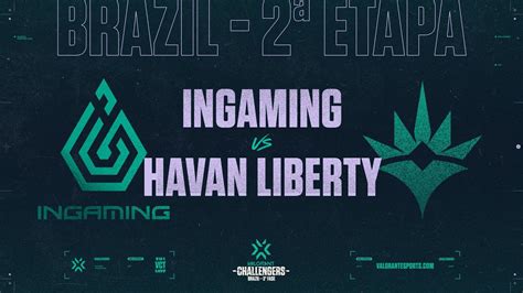 VALORANT Challengers Brazil 2ª Etapa Fase 3 Havan Liberty x