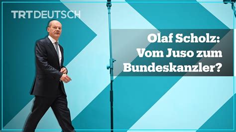 Olaf Scholz Vom Juso Zum Bundeskanzler YouTube