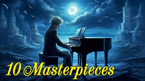 10 Masterpieces Of Classical Music From The Greatest Composers Of The