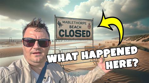 Mablethorpe Beach Was Closed To Public What Happened Beachlife