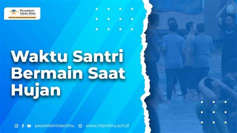 Waktu Santri Bermain Saat Hujan YouTube