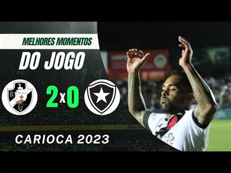 Muita Treta Expuls Es Gols Vasco X Botafogo Melhores Momentos