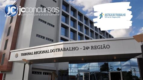 Concurso TRT 24 MS Definida Banca Organizadora Para Novo Edital De