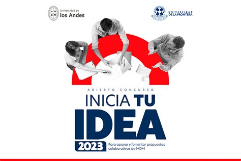 Noticias Ya Est Abierta La Postulaci N Al Concurso Inicia Tu Idea