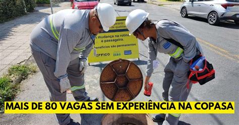 Copasa Anuncia Abertura De Mais De Vagas Sem Experi Ncia Para