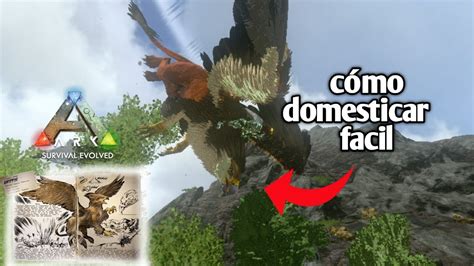 Cómo domesticar un grifo en ark mobile fácil ark survival evolved