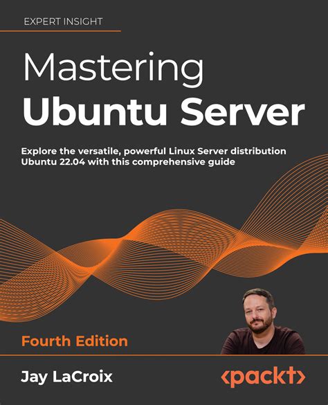 Mastering Ubuntu Server 4th Edition Is Now Available Learn Linux Tv