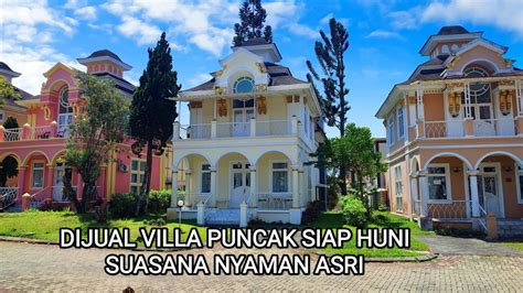 DIJUAL VILLA PUNCAK SIAP HUNI TINGGAL MASUK HARGA 650 JUTA NEGO YouTube