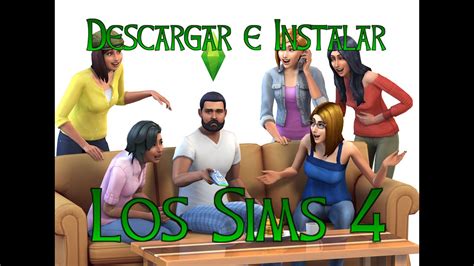 Como Descargar The Sims 4 Full Y En Español Sin Origin Mega Pc Tutogameplay 2016 Youtube