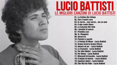 Le più belle canzoni di Lucio Battisti I Più Grandi Successi Di Lucio