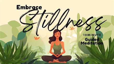 Embrace Stillness Minute Guided Meditation Daily Meditation Youtube