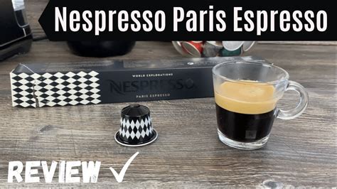 Nespresso Paris Espresso World Explorations Review Cafe Au Lait