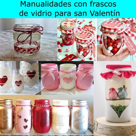 Manualidades Con Frascos De Vidrio Para San Valentin