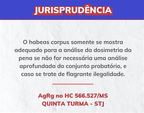 Stj Hc Adequado Para Analisar Dosimetria Da Pena Se N O For Preciso