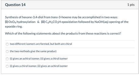 Solved Question Pts Synthesis Of Hexane Diol From Chegg