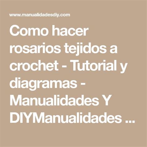 Como Hacer Rosarios Tejidos A Crochet Tutorial Y Diagramas