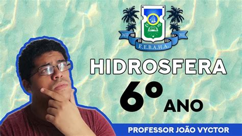 6º Ano Hidrosfera Eef Professora Alba Herculano Youtube