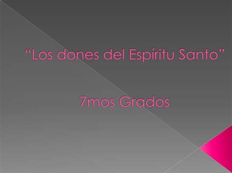 7mo grado los dones del espíritu santo PPT Descarga Gratuita