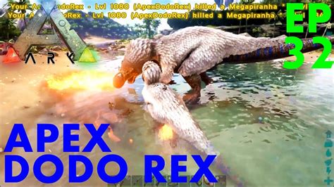 Bgz Ark Survival Evolved Ep Apex Dodorex Youtube