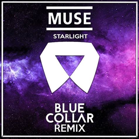 Stream Muse - Starlight (BlueCollar Remix) by BlueCollar | Listen ...