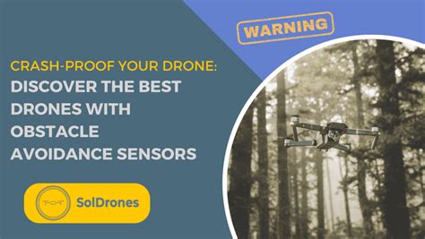 Crash-Proof Your Drone: Discover the Best Drones with Obstacle ...