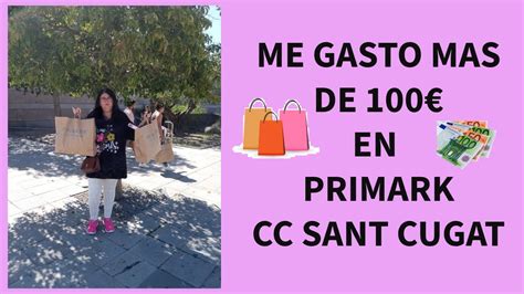 Me Gasto Mas De En Primark Super Haul Centro Comercial Sant