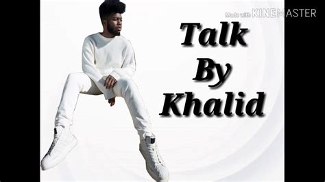 Khalid - Talk Lyrics - YouTube