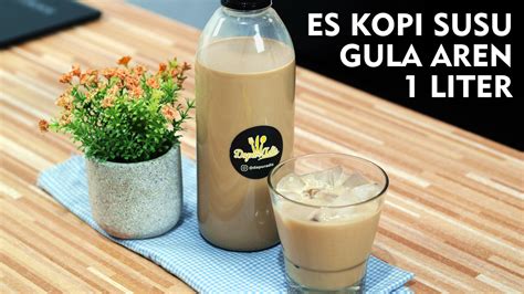 Resep Kopi Susu Gula Aren Liter Kopi Susu Gula Aren Kekinian