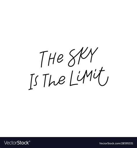 Quote The Sky S The Limit Dredi Ginelle