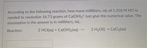 Solved According To The Following Reaction How Many Milliliters Ml