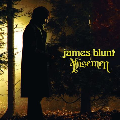 Wisemen - James Blunt — Listen and discover music at Last.fm