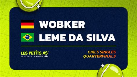 Les Petits As Girls Singles Quarterfinals Ida Wobker Vs