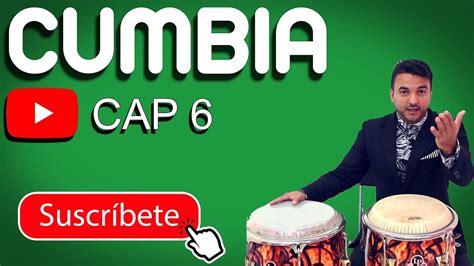 Cumbia CAP 6 Curso de Percusión Latina YouTube