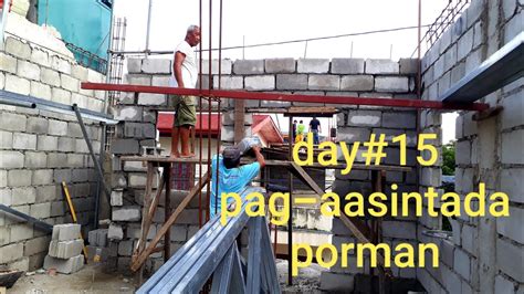 Update Sa Pag Gawa Day 15 Pag Baklas Pag Aasinta Porman YouTube