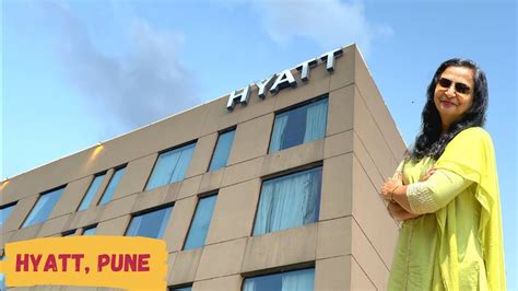 Exploring The Luxurious Hyatt Pune Kalyani Nagar YouTube