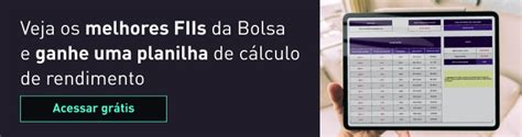 Veja quais são os Fundos Imobiliários FIIs mais rentáveis da Bolsa