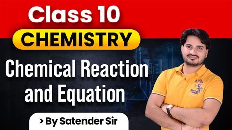 Class Chemistry Chemical Reaction Equation Lecture By