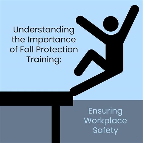 Understanding The Importance Of Fall Protection Training Ensuring