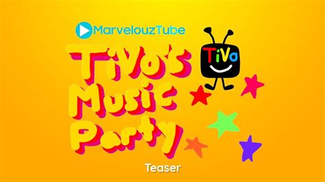 Teaser Tivos Music Party Marvelouztube Youtube