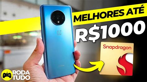 Top 7 Melhores Celulares Até R1000 Para Comprar Em 2023 Somente Os