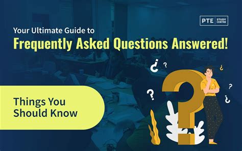 Pte Your Ultimate Guide To Frequently Asked Questions Answered