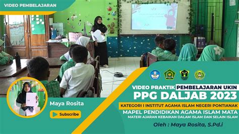 Praktik Pembelajaran Ukin Ppg Daljab 2023 Mapel Pendidikan Agama Islam Kategori I Oleh Maya