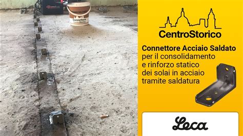 Connettore Saldato Per Il Consolidamento E Rinforzo Statico Dei Solai