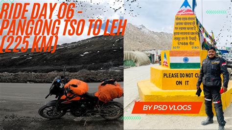 RIDE DAY 06 PANGONG TSO TO LEH 225 KM YouTube